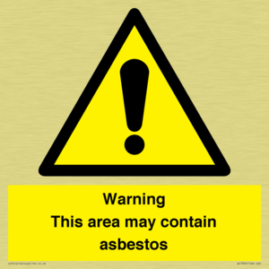 Warning This area may contain asbestos